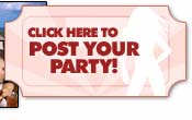 Click here to post your party or event!