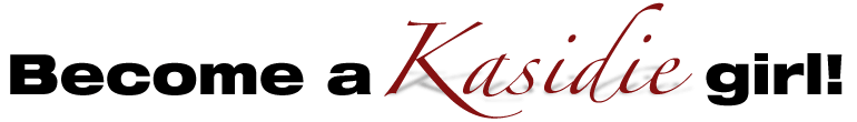 Become a Kasidie Girl!