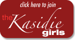  Click here to join the Kasidie Girls!