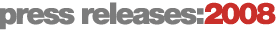 press releases: 2008